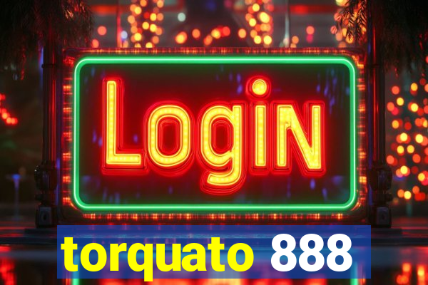 torquato 888