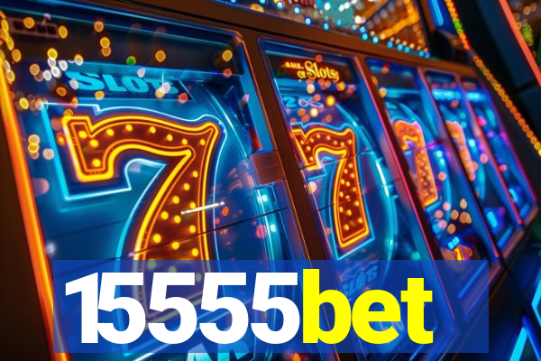 15555bet