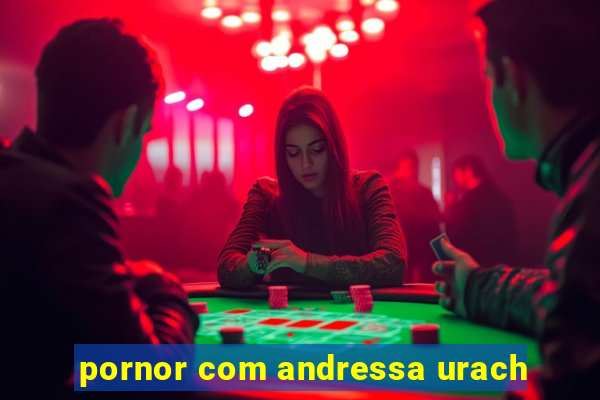 pornor com andressa urach