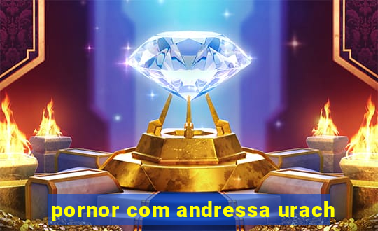 pornor com andressa urach