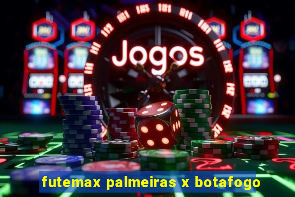 futemax palmeiras x botafogo