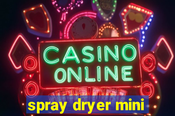 spray dryer mini