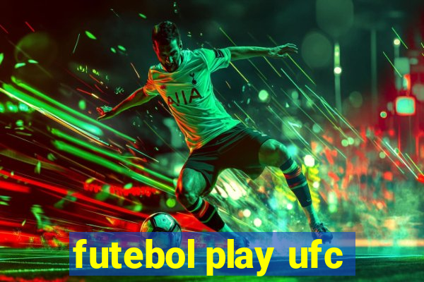 futebol play ufc