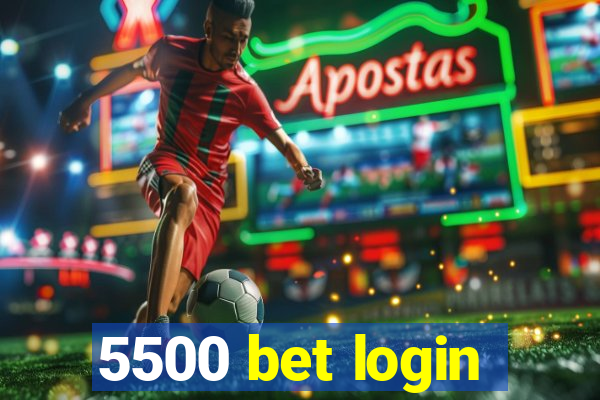 5500 bet login