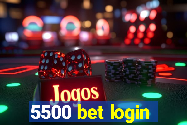 5500 bet login