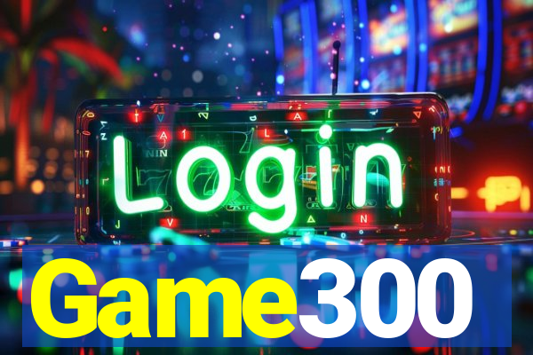 Game300
