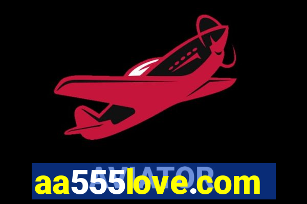 aa555love.com