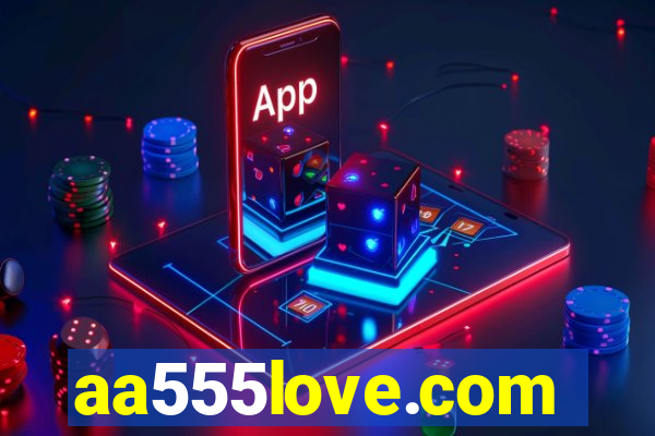 aa555love.com