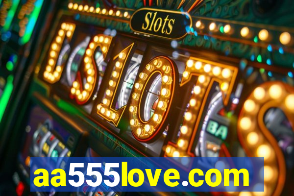 aa555love.com