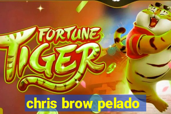 chris brow pelado