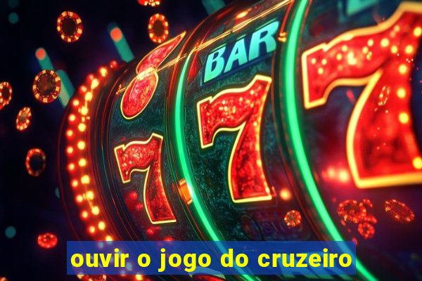 ouvir o jogo do cruzeiro