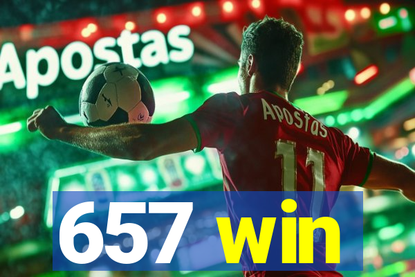 657 win