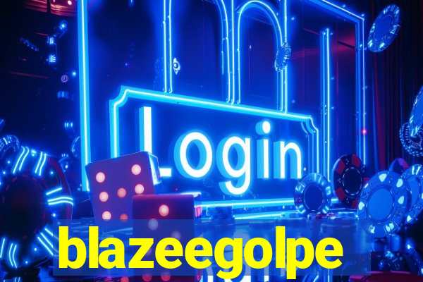 blazeegolpe