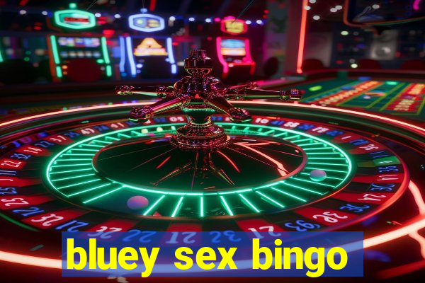 bluey sex bingo