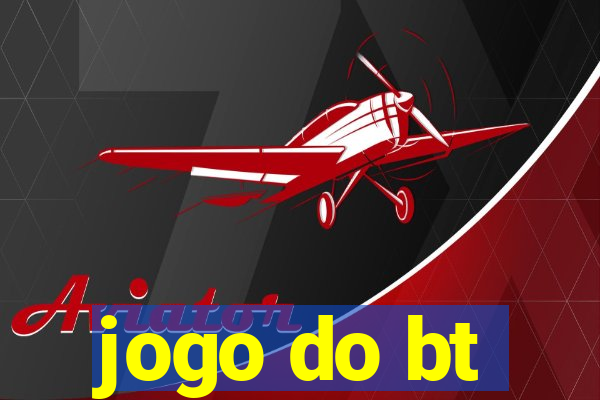 jogo do bt
