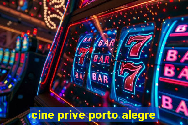 cine prive porto alegre