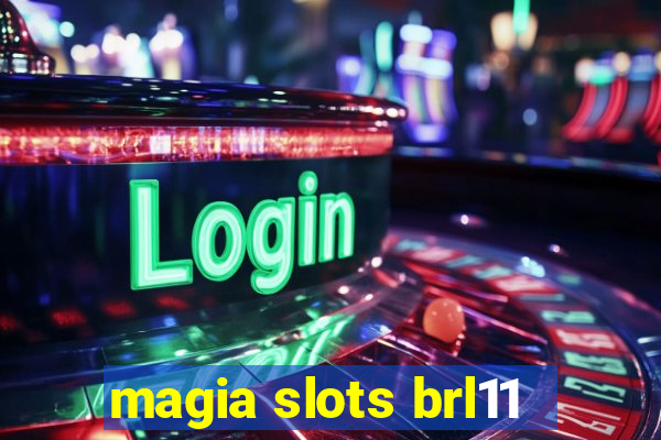 magia slots brl11