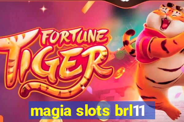 magia slots brl11