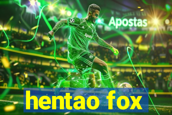 hentao fox