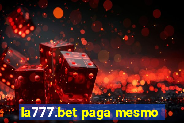 la777.bet paga mesmo
