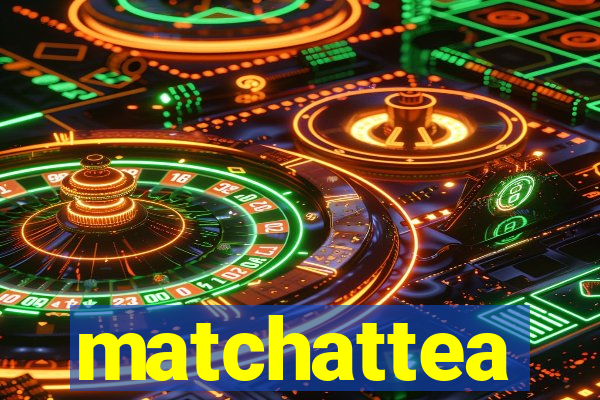 matchattea