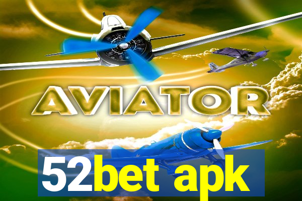 52bet apk