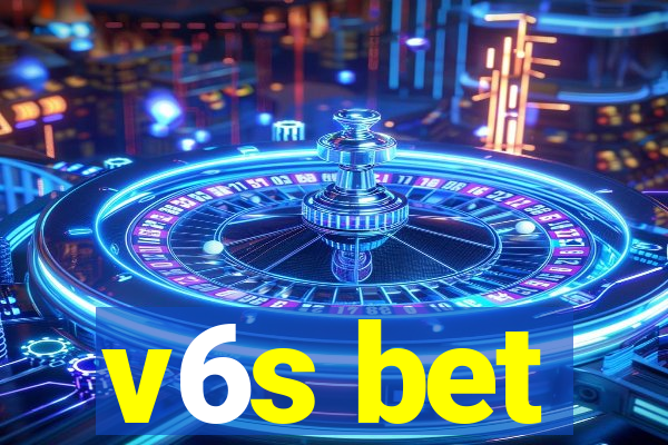 v6s bet