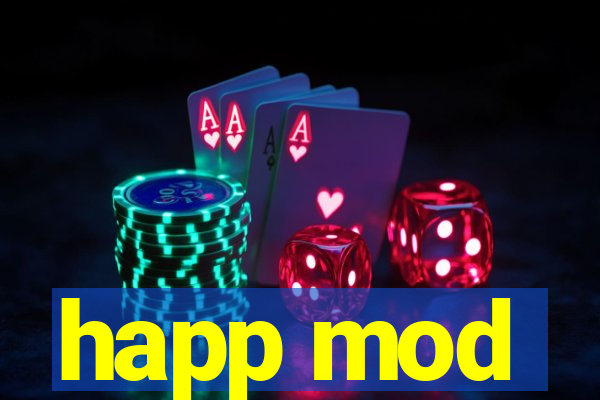 happ mod