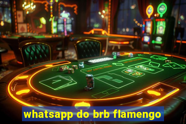 whatsapp do brb flamengo