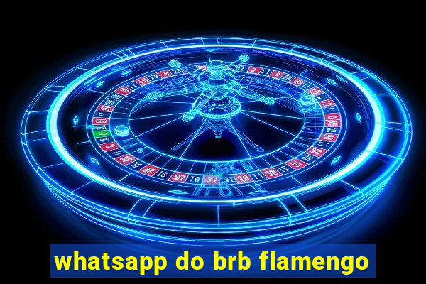 whatsapp do brb flamengo
