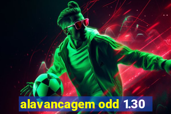 alavancagem odd 1.30