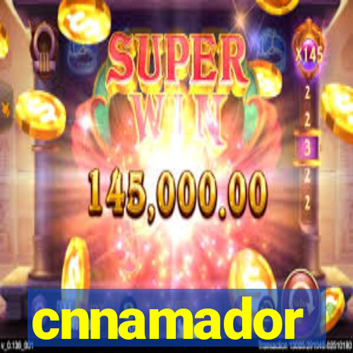 cnnamador