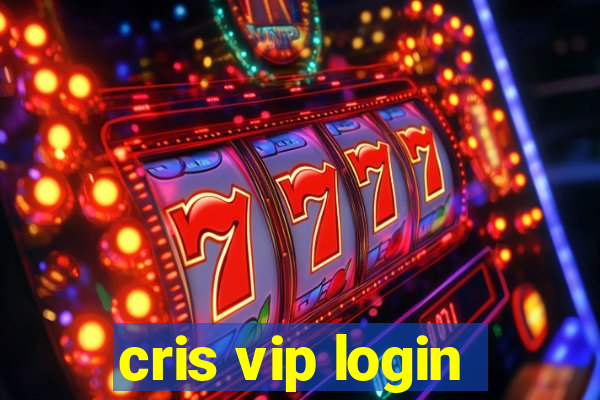 cris vip login