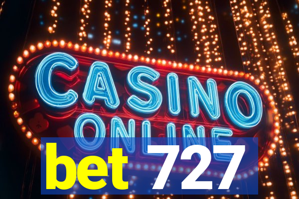 bet 727