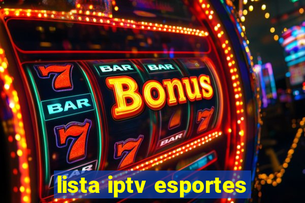 lista iptv esportes
