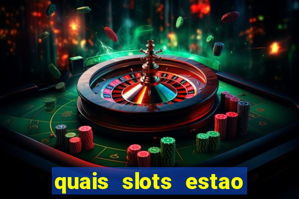 quais slots estao pagando agora