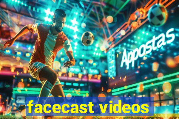 facecast videos