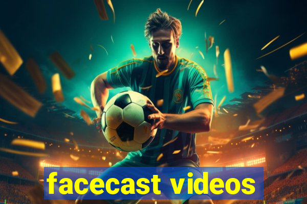 facecast videos