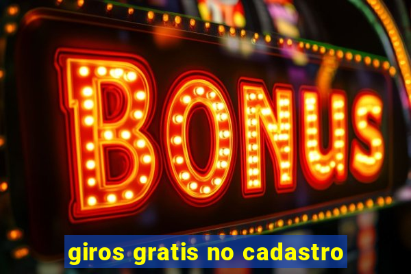 giros gratis no cadastro