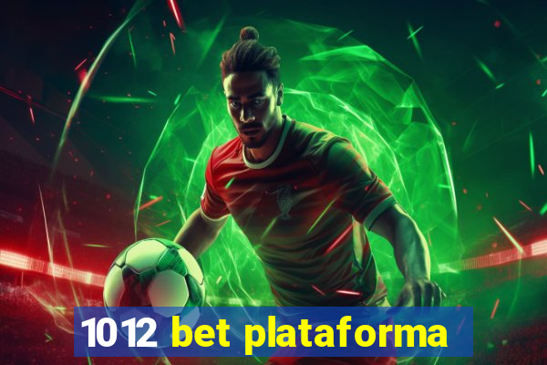 1012 bet plataforma