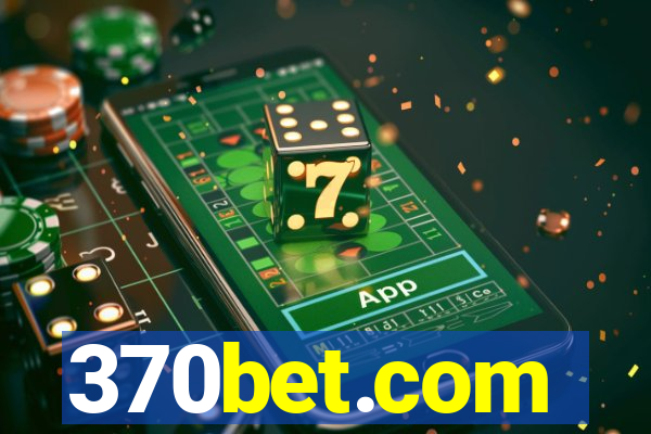 370bet.com