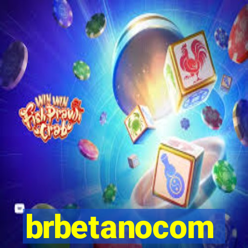 brbetanocom