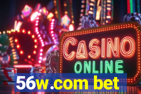 56w.com bet