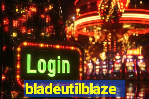 bladeutilblaze