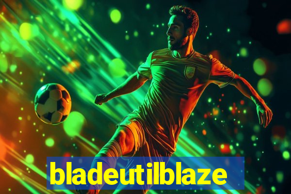 bladeutilblaze