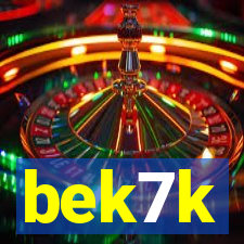 bek7k
