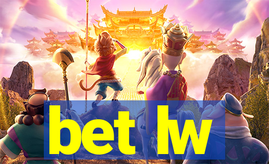 bet lw