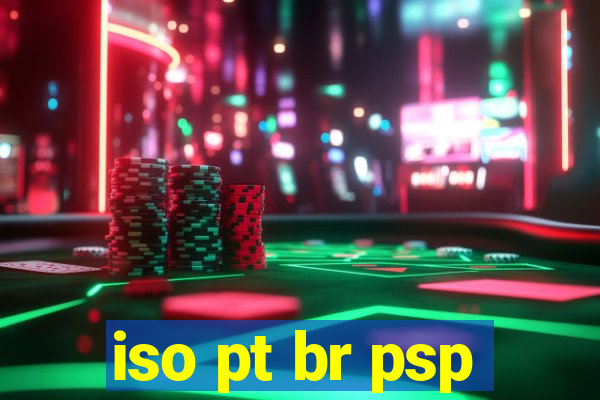 iso pt br psp