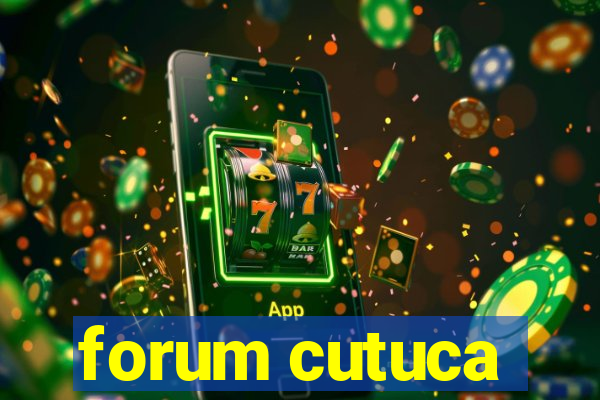 forum cutuca