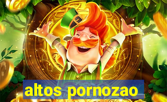 altos pornozao